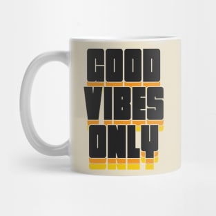 Good Vibes Only - Statement / Slogan Quotes Saying Mug